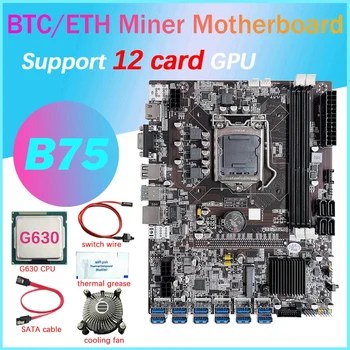 B75 12 Card BTC Mining Placa de baza+PROCESOR G630+Ventilator+Thermal Grease+Cablu SATA+Comutator de Linie de 12 USB3.0 Slot LGA1155 DDR3 MSATA