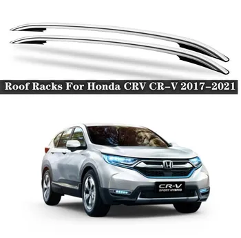 De înaltă Calitate din Aliaj de Aluminiu Auto bare transversale portbagaj Pentru Honda CRV CR-V 2017 2018 2019 2020 2021 2022