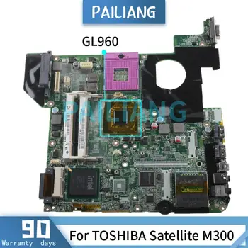 PAILIANG Laptop placa de baza Pentru TOSHIBA Satellite M300 GL960 Placa de baza DA0TE1MB8F0 DDR2 TESTAT