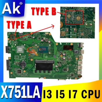 X751LA Placa de baza Laptop I3 I5 I7 de a 4-a a 5-Gen CPU 4GB RAM pentru ASUS X751LN X751LAB X751LD X751LJ X751L X751 Notebook Placa de baza